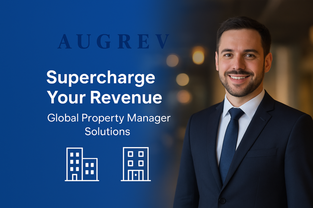 Augrev’s Global Property Manager Solutions